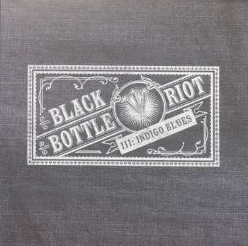 LP Black Bottle Riot: III: Indigo Blues
