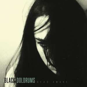 LP Black Doldrums: Dead Awake LTD | CLR