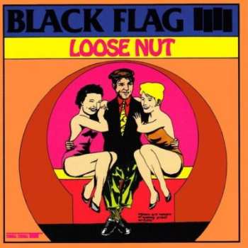 CD Black Flag: Loose Nut