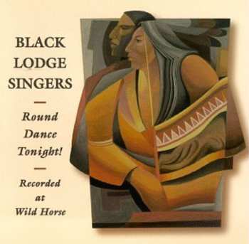 CD Black Lodge Singers: Round Dance Tonight!