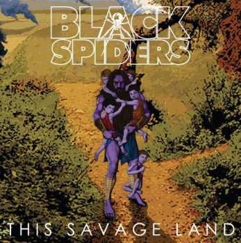 LP Black Spiders: This Savage Land CLR | LTD