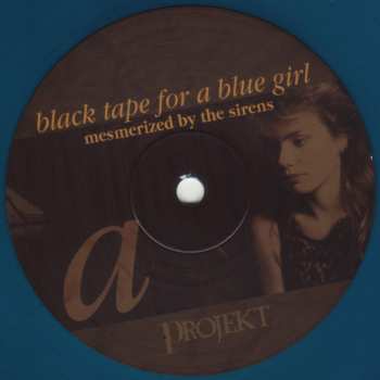 LP black tape for a blue girl: Mesmerized By The Sirens LTD | CLR