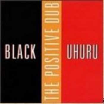 Album Black Uhuru: Positive & Positive Dub