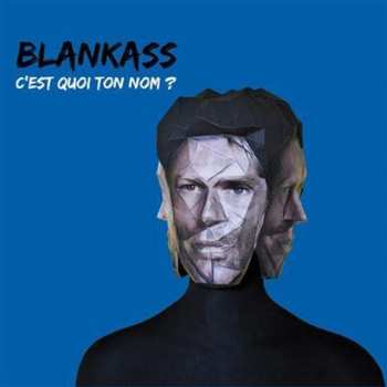 Album Blankass: C'est Quoi Ton Nom?