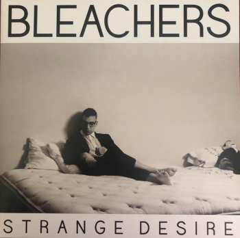LP Bleachers: Strange Desire CLR