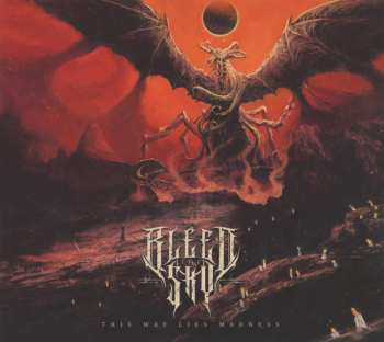 Album Bleed The Sky: This Way Lies Madness