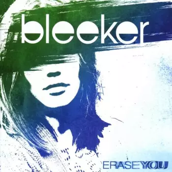 Bleeker: Erase You