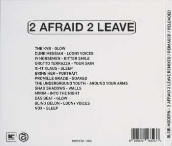 CD Bleib Modern: 2 Afraid 2 Leave