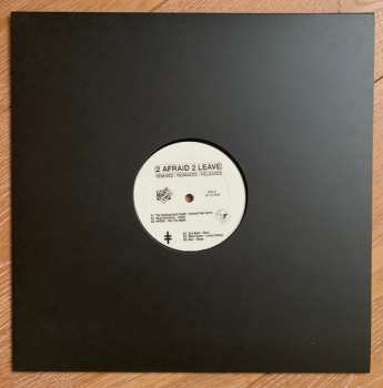 LP Bleib Modern: 2 Afraid 2 Leave Part Two LTD