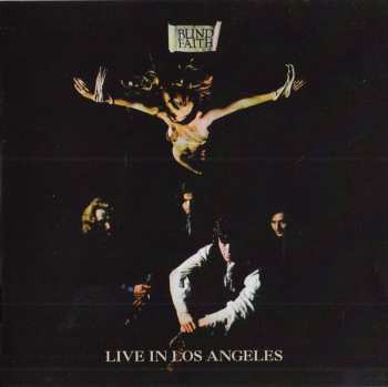 CD Blind Faith: Live In Los Angeles