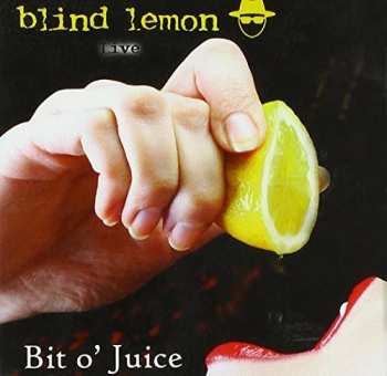 Album Blind Lemon: Bit O' Juice Live