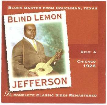 4CD/Coffret Blind Lemon Jefferson: The Complete 94 Classic Sides Remastered