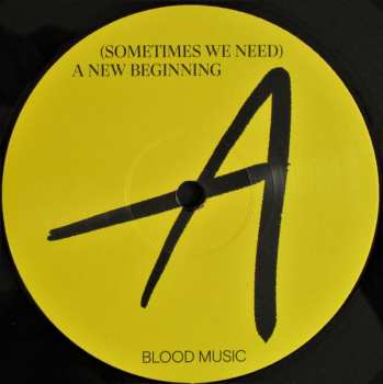 LP Blood Music: (Sometimes We Need) A New Beginning