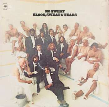 LP Blood, Sweat And Tears: No Sweat
