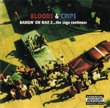Album Bloods & Crips: Bangin' On Wax 2...The Saga Continues