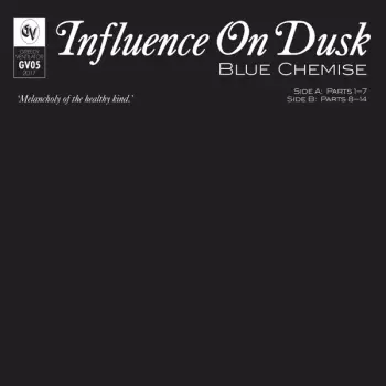 Blue Chemise: Influence on Dusk