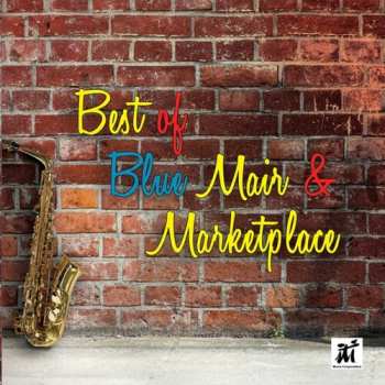 Album Blue Mair & Marketplace: Best Of Blue Mair & Marketplace