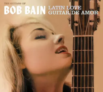 Bob Bain: The Guitars Of Bob Bain