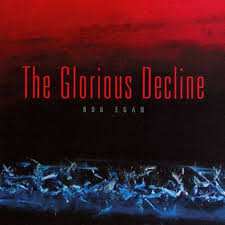 Album Bob Egan: The Glorious Decline
