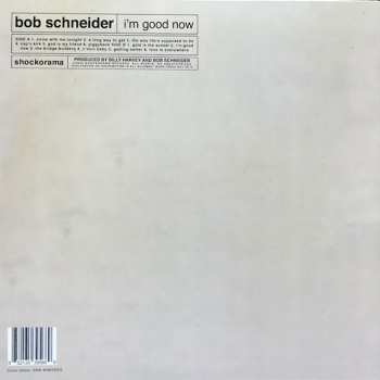 LP Bob Schneider: I'm Good Now