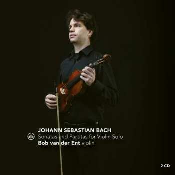 2CD Johann Sebastian Bach: Sonatas And Partitas For Violin Solo