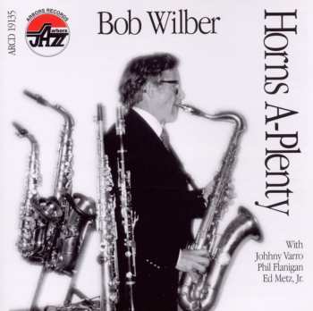 Album Bob Wilber: Horns A-Plenty