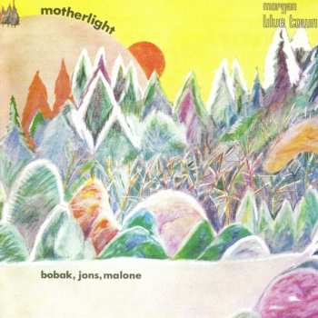 CD Bobak, Jons, Malone: Motherlight
