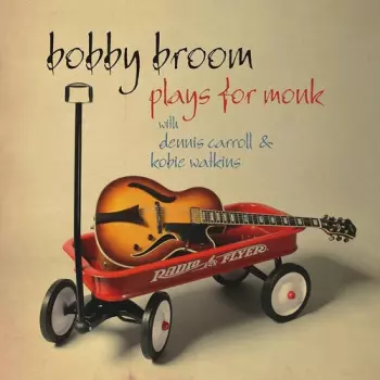 Bobby Broom Plays For Monk