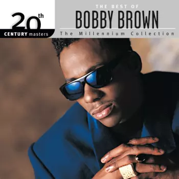 Bobby Brown: The Best Of Bobby Brown