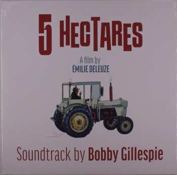 LP Bobby Gillespie: 5 Hectares