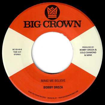 SP Bobby Oroza:  The Otherside ​/​ Make Me Believe