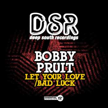 CD Bobby Pruit: Let Your Love / Bad Luck