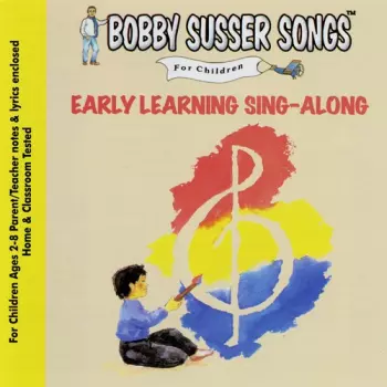 Bobby Susser Singers: Early Learning Sing