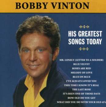Album Bobby Vinton: Mr. Lonely - His Greatest Songs Today