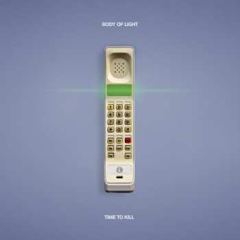LP Body Of Light: Time To Kill LTD | CLR