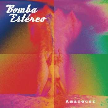 Album Bomba Estereo: Amanecer
