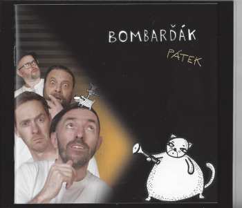 CD Bombarďák: Pátek