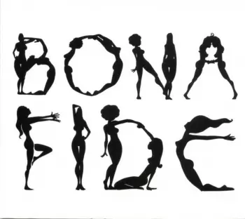 Bona Fide: Bona Fide