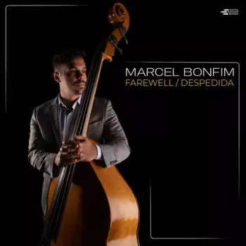 Bonfim,marcel: Farewell