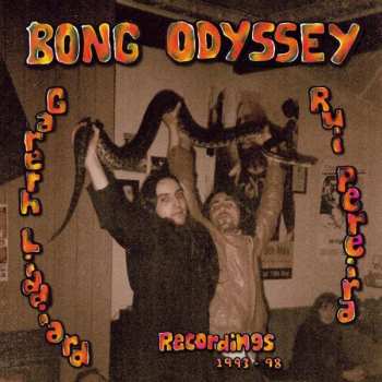 2LP Bong Odyssey: Recordings 1993-98