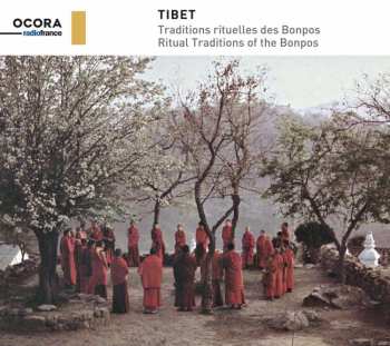 CD Bonpos: Tibet: Traditions Rituelles Des Bonpos = Ritual Traditions Of The Bonpos