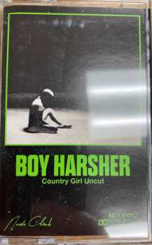MC Boy Harsher: Country Girl Uncut