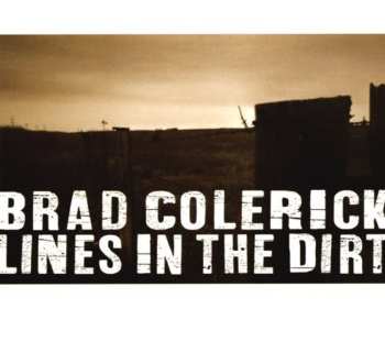 Album Brad Colerick: Lines In The Dirt