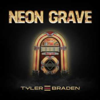 Album Braden,tyler: Neon Grave Ep