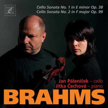 CD Johannes Brahms: Cello Sonata No. 1 In E Minor Op. 38 / Cello Sonata No. 2 In E Major Op. 99