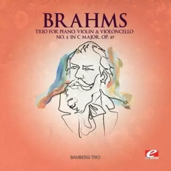 Johannes Brahms: Piano Trios Nos. 1 & 2 = Klaviertrios