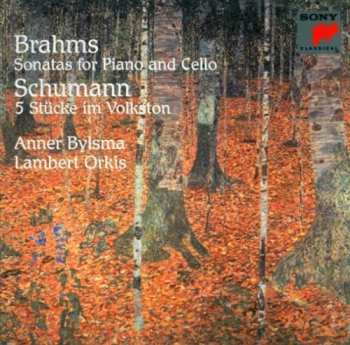 Album Robert Schumann: Brahms Sonatas For Piano And Cello / Schumann 5 Stücke Im Volkston