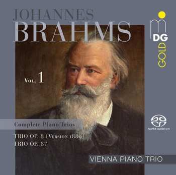 SACD Johannes Brahms: Complete Piano Trios Vol. 1