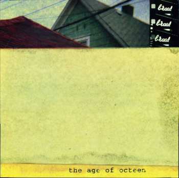 Album Braid: The Age Of Octeen