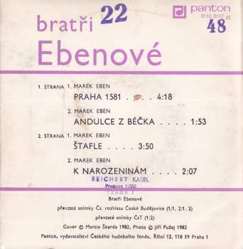 SP Bratři Ebenové: K Narozeninám / Andulce Z Béčka / Štafle / Praha 1581
